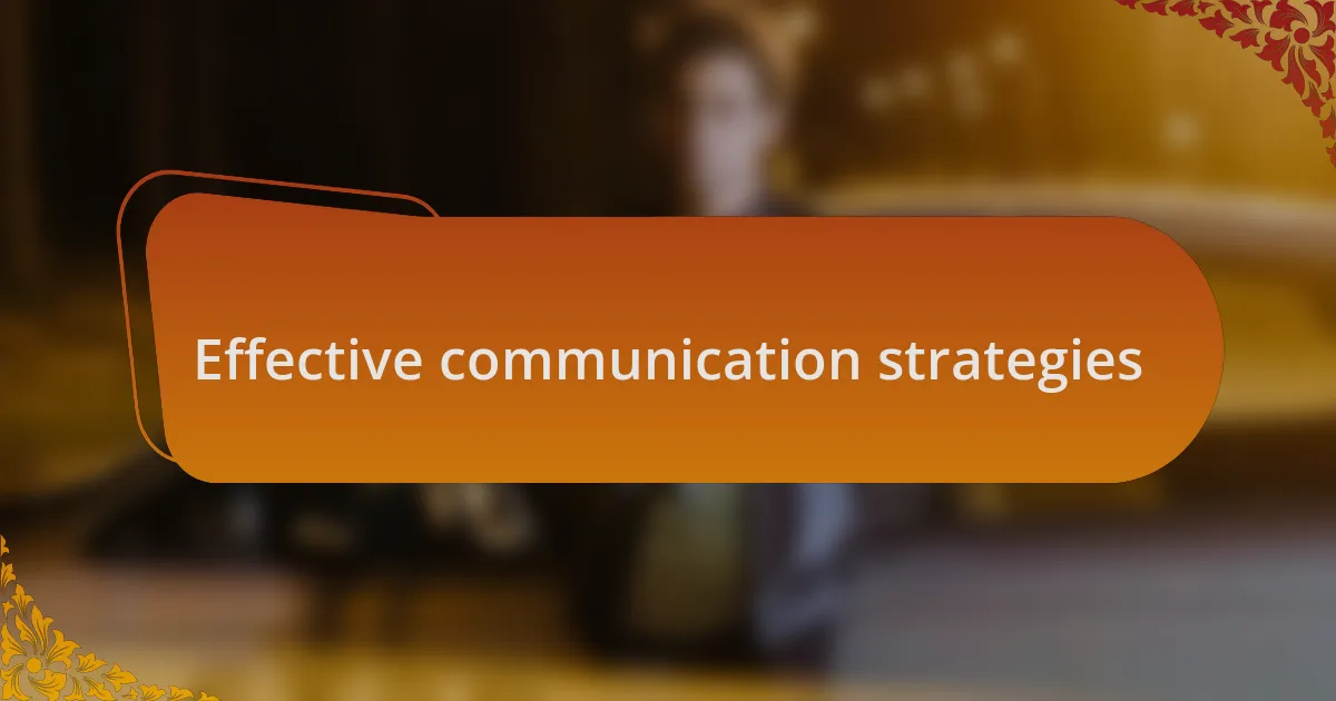 Effective communication strategies