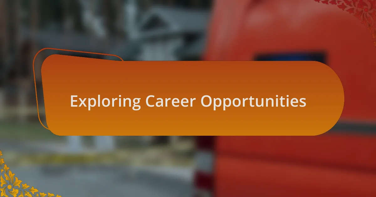 Exploring Career Opportunities
