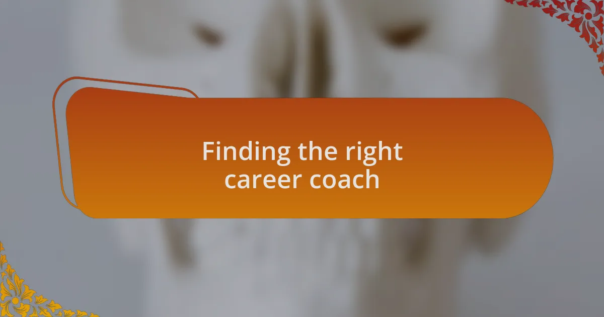 Finding the right career coach