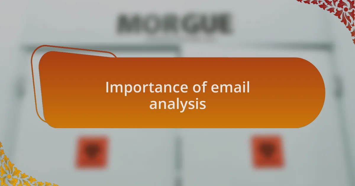 Importance of email analysis