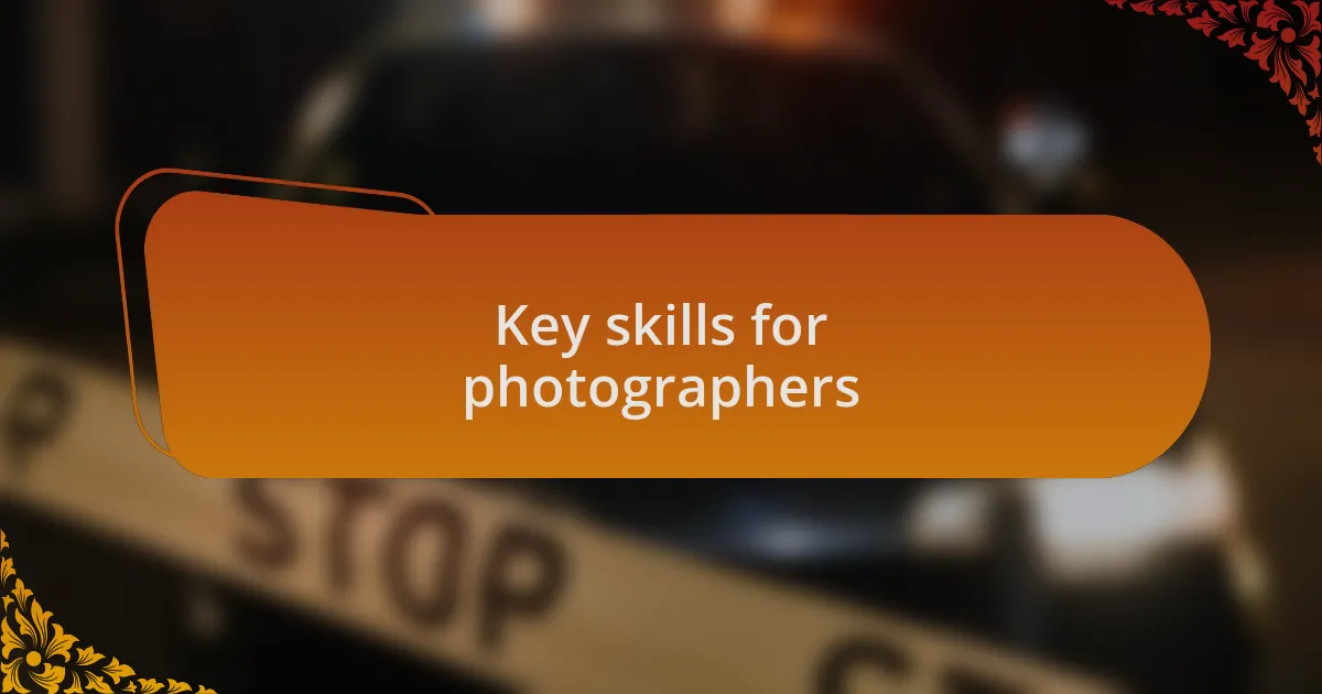 Key skills for photographers
