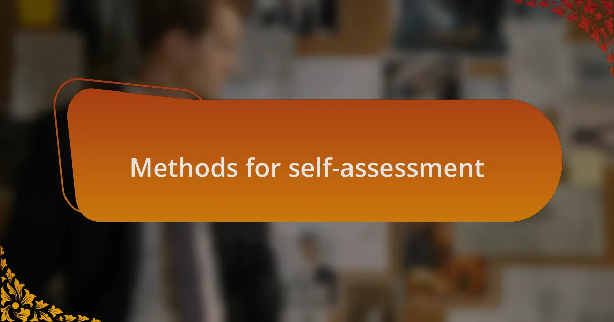 Methods for self-assessment