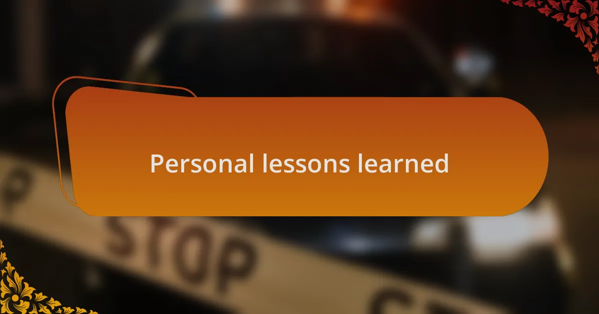 Personal lessons learned