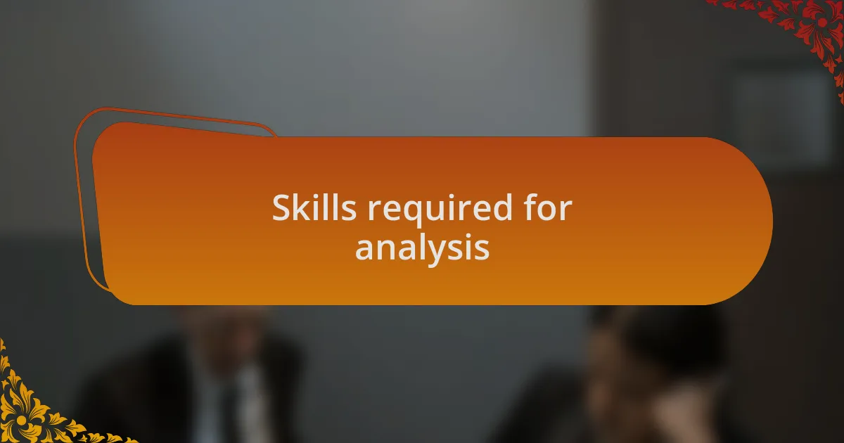 Skills required for analysis