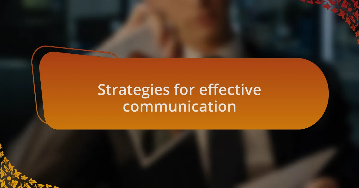 Strategies for effective communication