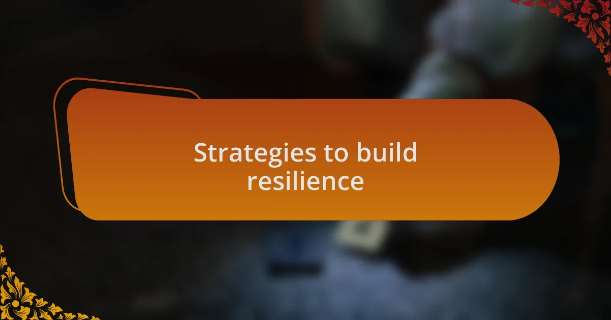 Strategies to build resilience
