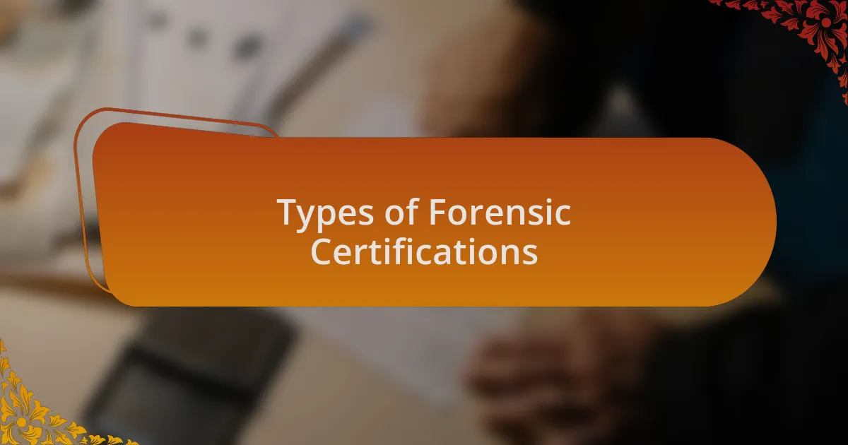 Types of Forensic Certifications